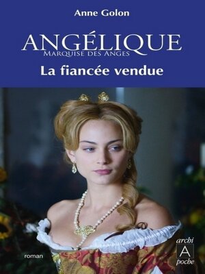 cover image of Angélique--tome 2 La fiancée vendue